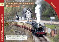 Cover image for The Llangollen Railway Recollections