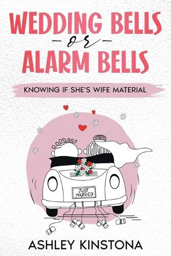 Cover image for Wedding Bells or Alarm Bells