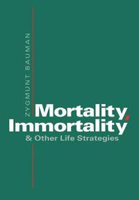 Cover image for Mortality, Immortality, and Other Life Strategies