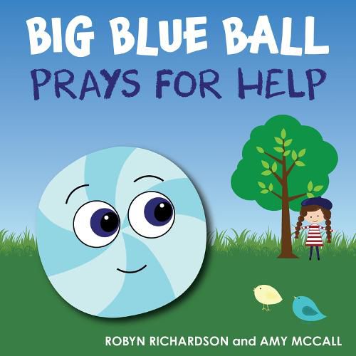 Cover image for Big Blue Ball Prays for Help