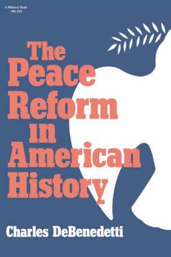 Cover image for The Peace Reform in American History