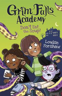 Cover image for Don't Eat the Soup!