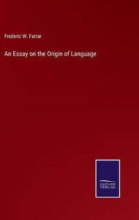 Cover image for An Essay on the Origin of Language