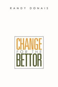 Cover image for Change for the Bettor