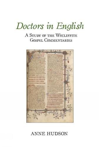 Cover image for Doctors in English: A Study of the Wycliffite Gospel Commentaries