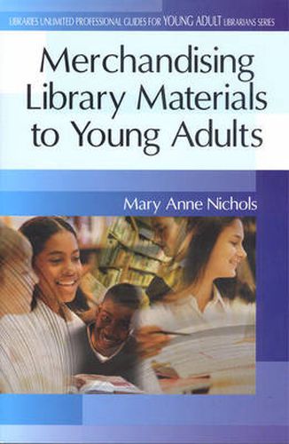 Cover image for Merchandising Library Materials to Young Adults