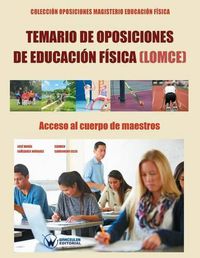 Cover image for Temario de Oposiciones de Educacion Fisica (LOMCE). Acceso al Cuerpo de Maestros: Coleccion Oposiciones Magisterio Educacion Fisica