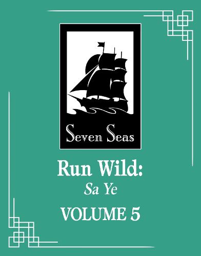 Cover image for Run Wild: Sa Ye (Novel) Vol. 5
