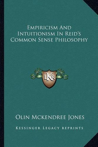 Cover image for Empiricism and Intuitionism in Reid's Common Sense Philosophy