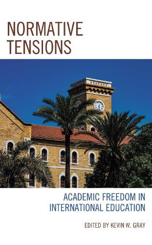 Cover image for Normative Tensions: Academic Freedom in International Education