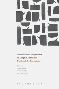 Cover image for Transnational Perspectives on Graphic Narratives: Comics at the Crossroads