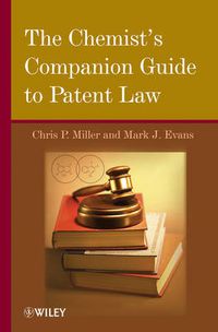 Cover image for The Chemist's Companion Guide to Patent Law: A Case-Based Approach