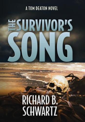 The Survivor's Song: A Tom Deaton Novel