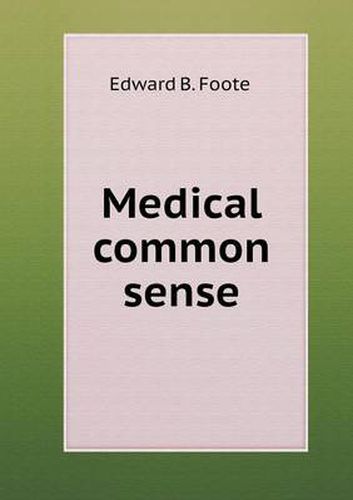 Cover image for Medical common sense