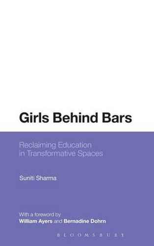 Cover image for Girls Behind Bars: Reclaiming Education in Transformative Spaces