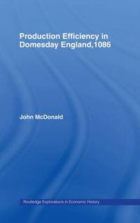 Cover image for Production Efficiency in Domesday England, 1086