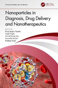 Cover image for Nanoparticles in Diagnosis, Drug Delivery and Nanotherapeutics