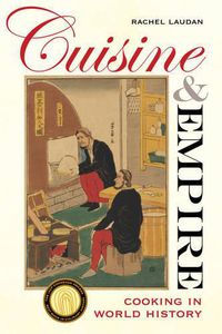 Cover image for Cuisine and Empire: Cooking in World History