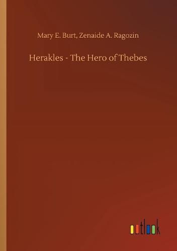 Herakles - The Hero of Thebes