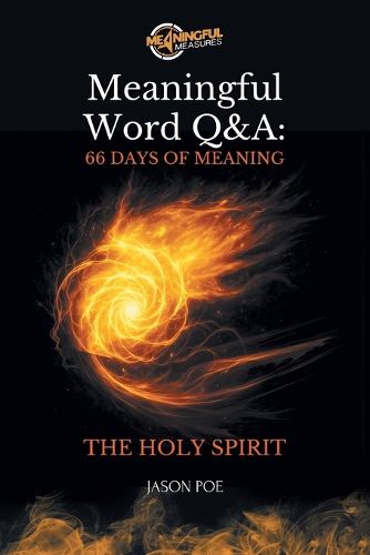 Cover image for Meaningful Word Q&A Series 66 Days of Meaning - The Holy Spirit