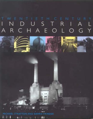 Cover image for Twentieth Century Industrial Archaeology