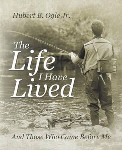 Cover image for The Life I Have Lived: And Those Who Came Before Me