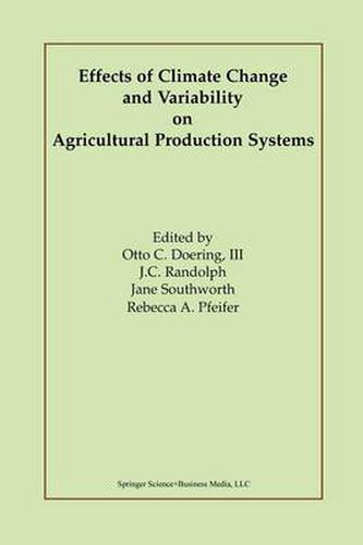 Effects of Climate Change and Variability on Agricultural Production Systems