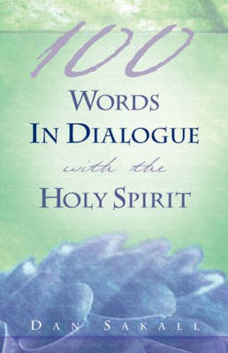 Cover image for 100 Words In Dialogue With the Holy Spirit