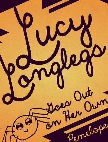 Cover image for Lucy Longlegs Goes Out on Her Own