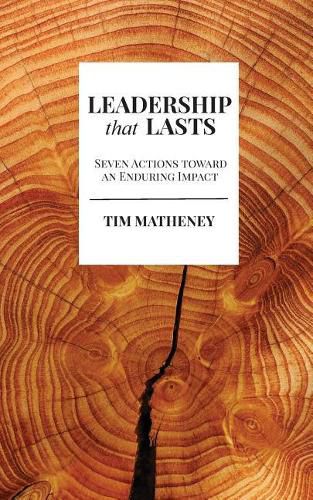 Cover image for Leadership that Lasts: Seven Actions toward an Enduring Impact