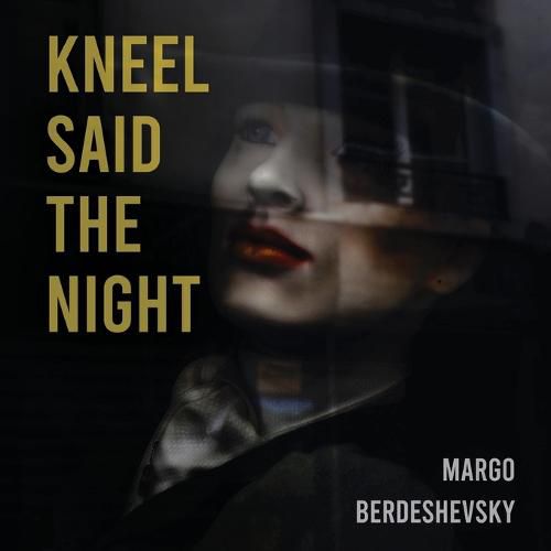 Cover image for Kneel Said the Night