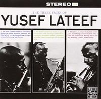 Cover image for Three Faces Of Yusef Lateef
