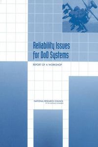 Cover image for Reliability Issues for DOD Systems: Report of a Workshop