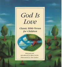 Cover image for God Is Love: Classic Bible Verses for Children