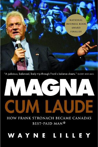 Cover image for Magna Cum Laude: How Frank Stronach Became Canada's Best-Paid Man