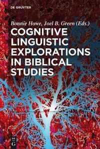 Cover image for Cognitive Linguistic Explorations in Biblical Studies