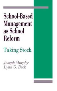 Cover image for School-Based Management as School Reform: Taking Stock