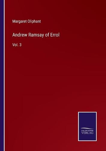 Andrew Ramsay of Errol: Vol. 3