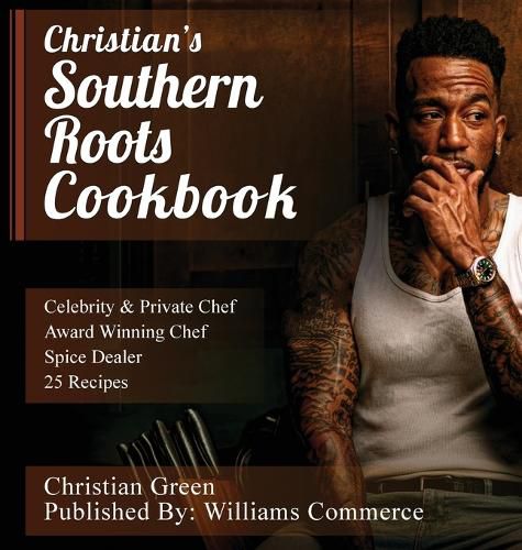 Cover image for Christian's Southern Roots Cookbook