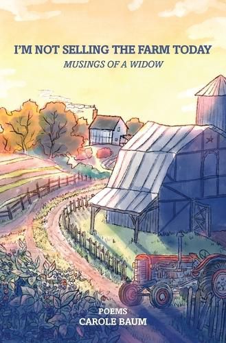 Cover image for I'm Not Selling the Farm Today