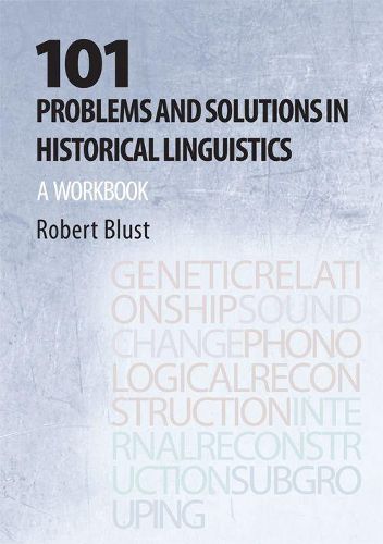 Cover image for 101 Problems and Solutions in Historical Linguistics: A Workbook
