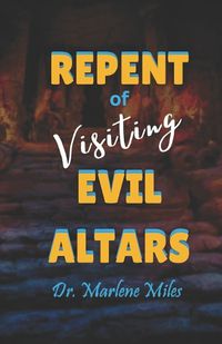 Cover image for Repent of Visiting Evil Altars