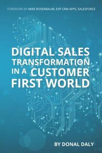 Cover image for Digital Sales Transformation In a Customer First World