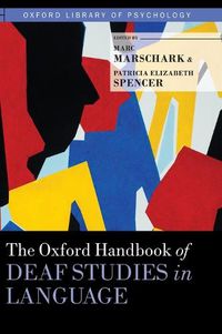 Cover image for The Oxford Handbook of Deaf Studies in Language