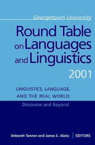 Cover image for Georgetown University Round Table on Languages and Linguistics (GURT) 2001: Linguistics, Language, and the Real WorldDiscourse and Beyond