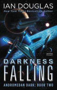 Cover image for Darkness Falling: Andromedan Dark: Book Two