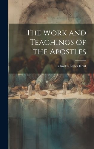 Cover image for The Work and Teachings of the Apostles