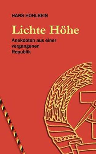 Cover image for Lichte Hoehe: Anekdoten aus einer vergangenen Republik