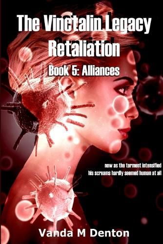 Cover image for The Vinctalin Legacy Retaliation: Book 5 Alliances