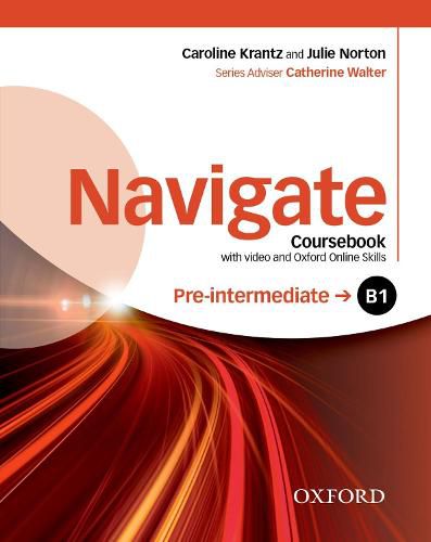 Cover image for Navigate: Pre-intermediate B1: Coursebook with DVD and Oxford Online Skills Program